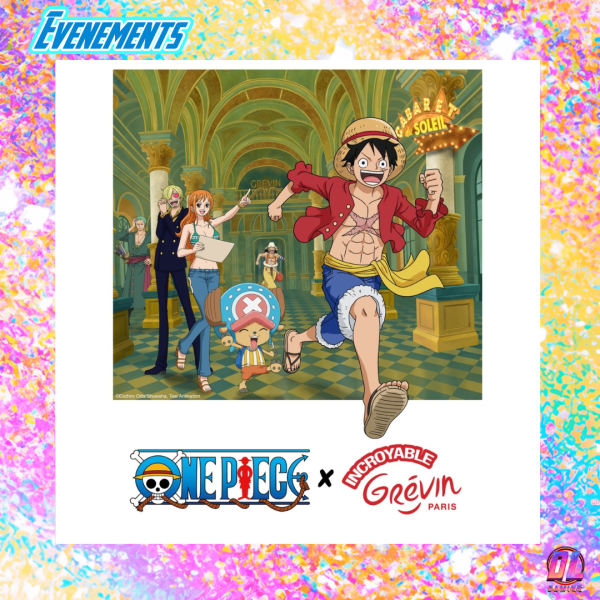ONE PIECE s’installe à Paris : une exposition permanente ouvre au musée Grévin avec une carte collector offerte
