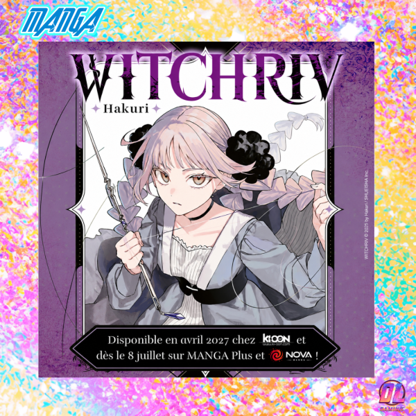 WITCHRIV : Ki-oon annonce un nouveau manga de dark fantasy, disponible gratuitement dès le 8 Juillet avant sa sortie en France