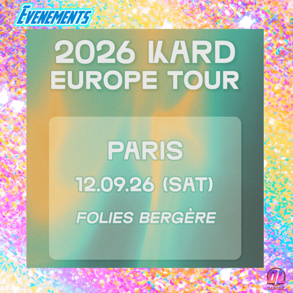 KARD à Paris en 2026 : prix des billets, packages VIP, date de mise en vente tout ce qu’il faut savoir