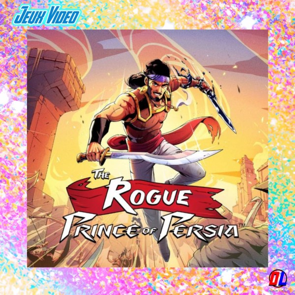 The Rogue Prince of Persia arrive en édition physique 