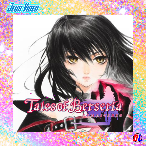 Tales of Berseria Remastered disponible en Février 2026