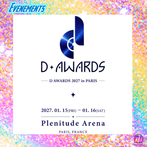 D Awards 2027 à Paris : la première cérémonie K-pop en Europe aura lieu en Janvier