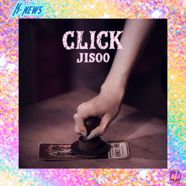 JISOO lance les précommandes de son nouvel album single CLICK 