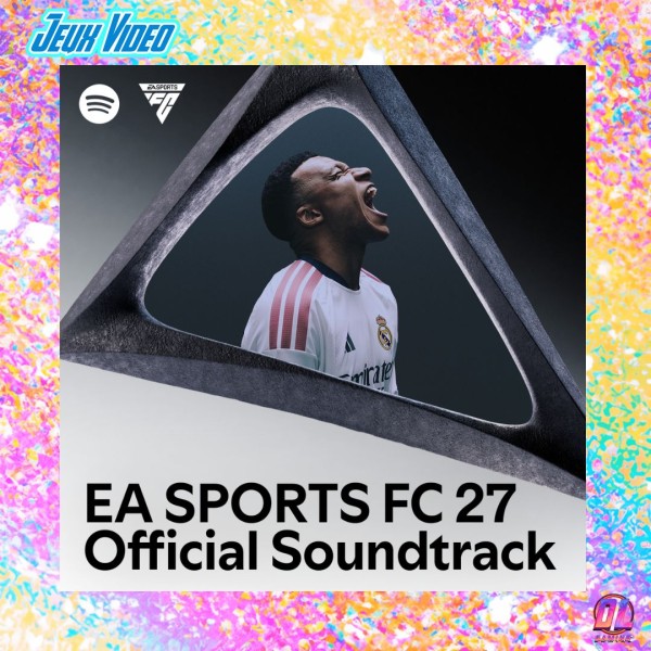 EA SPORTS FC 27 : la bande-son dévoilée avec Justice, SDM, Disiz, Theodora et 120 titres