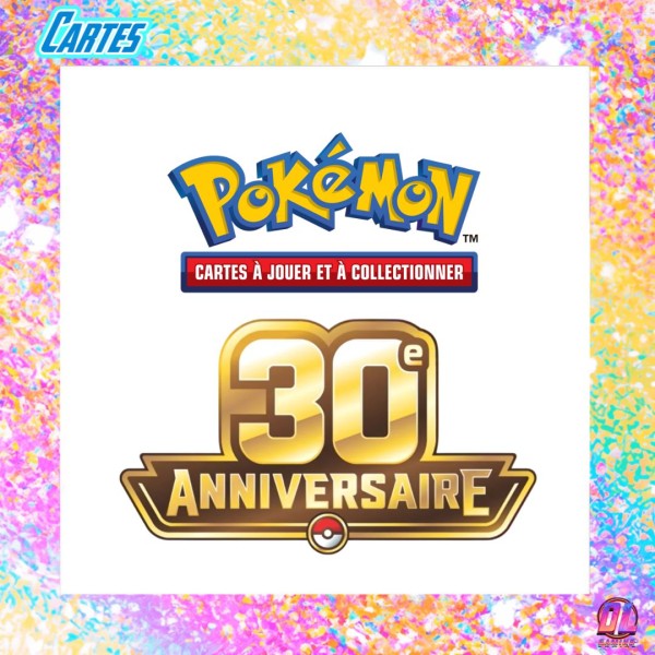 Pokémon fête ses 30 ans avec l’extension 30ᵉ Anniversaire du Jeu de Cartes à Collectionner