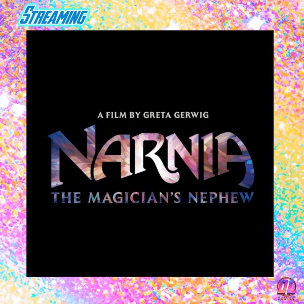Narnia : Le Neveu du Magicien de Greta Gerwig sortira au cinéma et sur Netflix en 2027