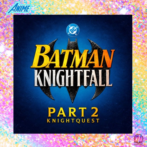  Batman: Knightfall Part 2 – Knightquest dévoile son premier trailer avec Azrael