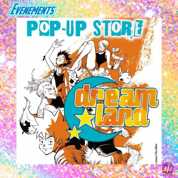 Dreamland : un pop-up store ouvre à Paris pour les 20 ans du manga de Reno Lemaire