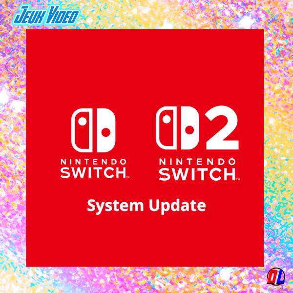 Nintendo annonce la mise à jour 22.0.0 pour la Nintendo Switch 2 et la Nintendo Switch