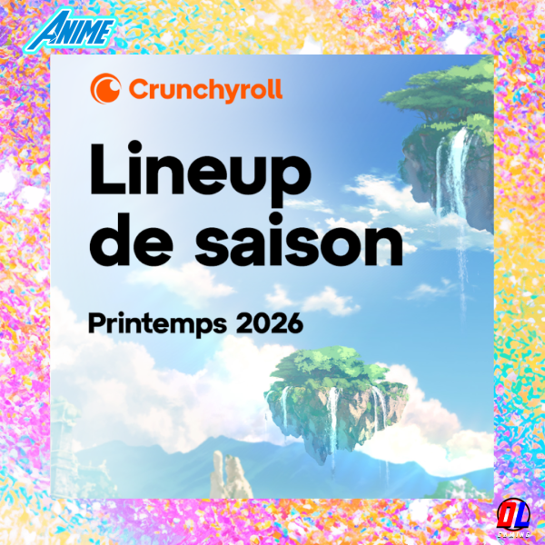 Printemps 2026 : les séries diffusées en simulcast sur Crunchyroll 