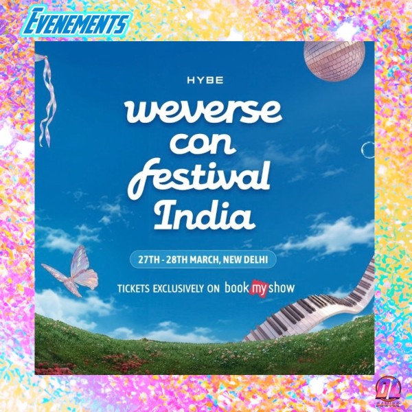 Weverse Con Festival India : le grand festival K-pop de HYBE arrive à New Delhi en Mars 2027