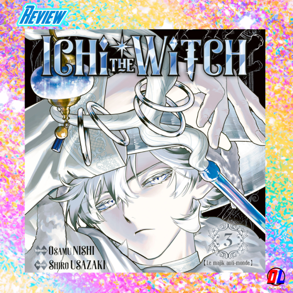 Avis Manga : Ichi the Witch Tome 3 chez Ki-oon, La Magie Monte en Puissance