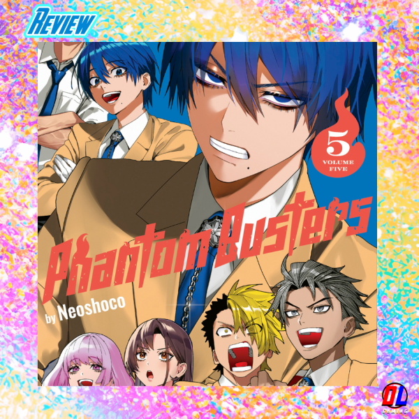 Avis Manga : Phantom Buster Tome 5, Shoco signe un shōnen surnaturel drôle et palpitant chez Ki-oon