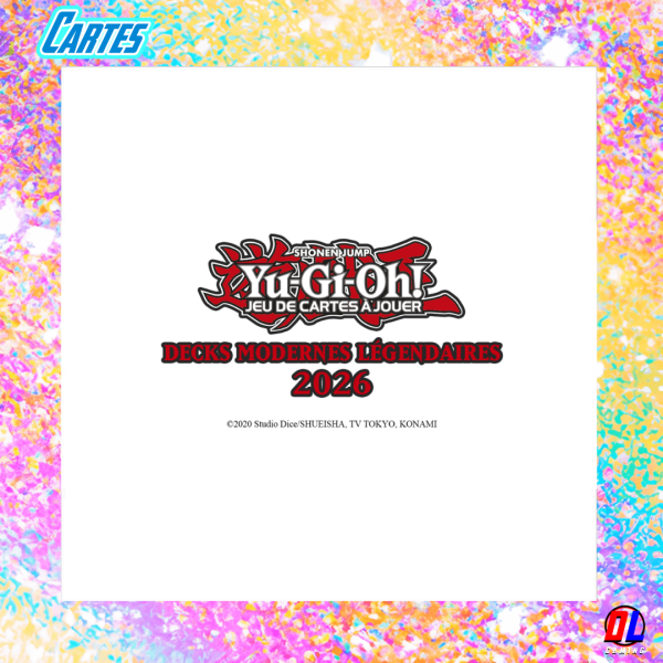 Yu-Gi-Oh! JCC : Lancement des Nationals 2026 et Sortie des Decks Modernes Légendaires