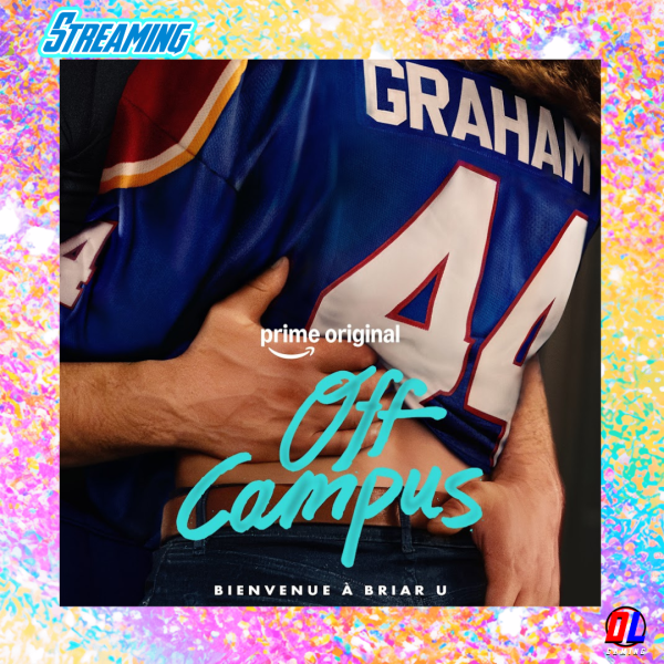 Prime Video dévoile la bande-annonce et l’affiche de la série Off Campus disponible dès le 13 Mai 2026