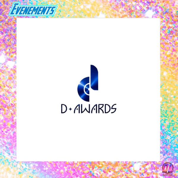 D Awards 2027 : l’annonce de la 4e line-up est reportée de quelques jours