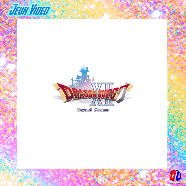 Dragon Quest XII : Beyond Dreams - Square Enix relance entièrement le projet avec une nouvelle vision 