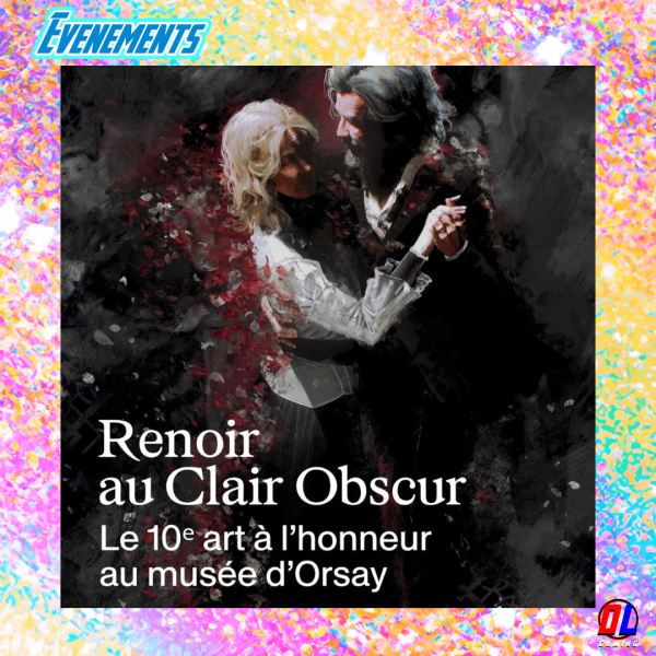 Renoir au Clair Obsur : Soirée Orsay Live Exceptionnelle le 25 Juin
